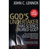 KNYGA John C Lennox God's Undertaker