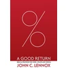 KNYGA John C Lennox Good Return