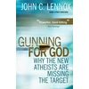 KNYGA John C Lennox Gunning for God