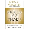 KNYGA John C Maxwell Success Is a Choice