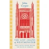 KNYGA John Cooper Lost Chapel of Westminster