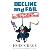 KNYGA John Crace Decline and Fail, Read in Case of Political Apocalypse