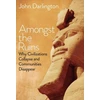 KNYGA John Darlington Amongst the Ruins, Why Civilizations Collapse and Communities Disappear