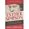 KNYGA John Eidinow Esther Simpson, The True Story of her Mission to Save Scholars from Hitler's Persecution