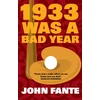 KNYGA John Fante 1933 Was A Bad Year