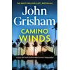 KNYGA John Grisham Camino Winds, The Ultimate Murder Mystery from the Greatest Thriller Writer Alive