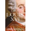 KNYGA John Hardman Life of Louis XVI