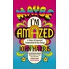 KNYGA John Harris Maybe I'm Amazed, A Story of Love and Connection in Ten Songs: A BBC Radijas 4 BOOK OF THE WEEK
