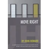 KNYGA John Howard Move Right, A Comprehensive Guide to Successfully Buying and Selling Property, Reducing Stress, Saving Time and Money