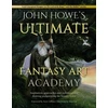 KNYGA John Howe's Ultimate Fantasy Art Academy