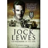 KNYGA John Lewes Jock Lewes: Co-Founder of the SAS