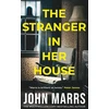 KNYGA John Marrs Stranger in Her House