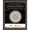 KNYGA John Martineau Little Book of Coincidence in the Solar System