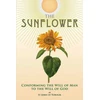 KNYGA John Maximovitch Sunflower, Conforming the Will of Man to the Will of God
