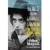 KNYGA John Mayall Blues From Laurel Canyon: My Life as a Bluesman