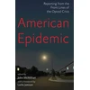 KNYGA John Mcmillian American Epidemic, Reporting from the Front Lines of the Opioid Crisis