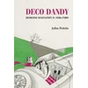 KNYGA John Potvin Deco Dandy, Designing Masculinity in 1920s Paris
