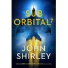 KNYGA John Shirley SubOrbital 7