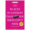 KNYGA John Sykes 111 Places in London That You Shouldn't Miss
