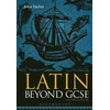 KNYGA Johnn Taylor John Latin Beyond GCSE