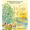 KNYGA Johnny Flynn World to Come - World to Come – A Times Book of the Year 2024