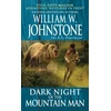 KNYGA Johnstone, William W., Johnstone, J.A. Dark Night of the Mountain Man