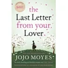 KNYGA Jojo Moyes Last Letter from Your Lover, Now a major motion picture starring Felicity Jones and Shailene Woodley