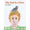 KNYGA Jon Agee My Dad is a Tree