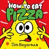 KNYGA Jon Burgerman How to Eat Pizza