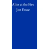 KNYGA Jon Fosse Aliss at the Fire — WINNER OF THE 2023 NOBEL PRIZE IN LITERATURE