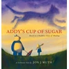 KNYGA Jon J Muth Addy's Cup of Sugar (PB)