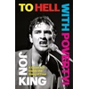 KNYGA Jon King To Hell With Poverty!, A Class Act: Inside the Gang of Four