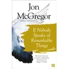 KNYGA Jon Mcgregor If Nobody Speaks of Remarkable Things