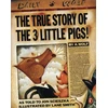 KNYGA Jon Scieszka True Story of the Three Little Pigs