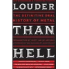 KNYGA Jon Wiederhorn Louder Than Hell, The Definitive Oral History of Metal