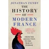 KNYGA Jonathan Fenby History of Modern France, From the Revolution to the War with Terror