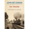 KNYGA John Betjeman on Trains