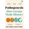 KNYGA Jonathan Kennedy Pathogenesis, How germs made history