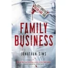 KNYGA Jonathan Sims Family Business, A horror full of creeping dread from the mind behind Thirteen Storeys and The Magnus Archives