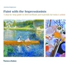 KNYGA Jonathan Stephenson Paint with the Impressionists
