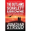 KNYGA Jonathan Stroud Outlaws Scarlett and Browne