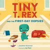 KNYGA Jonathan Stutzman Tiny T. Rex and the First-Day Oopsies, A Back-to-School Book