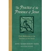 KNYGA Joni Eareckson Tada Practice of the Presence of Jesus, Daily Meditations on the Nearness of Our Savior