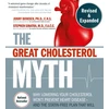 KNYGA Jonny Bowden Great Cholesterol Myth, Revised and Expanded, Why Lowering Your Cholesterol Won't Prevent Heart Disease--and the Statin-Free Plan that Will - National Bestseller