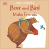 KNYGA Jonny Lambert's Bear and Bird: Make Friends