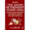 KNYGA Jonquil Lowe Good Retirement Guide 2024, Everything you need to Know about Health, Property, Investment, Leisure, Work, Pensions and Tax