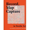 KNYGA Jordan Cunliffe Record, Map and Capture in Textile Art