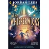 KNYGA Jordan Lees Whisperwicks: The Labyrinth of Lost and Found