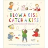 KNYGA Joseph Coelho Blow a Kiss, Catch a Kiss, Poems to share with little ones