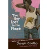 KNYGA Joseph Coelho Coelho Joseph Boy Lost in the Maze